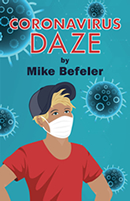 Coronavirus Daze by Mike Befeler