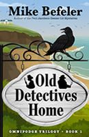 Old Detectives Home by Mike Befeler