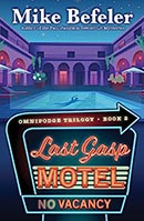 Last Gasp Motel by Mike Befeler
